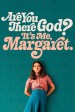 Are You There God? It's Me, Margaret.