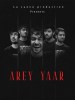 Arey yaar?