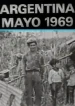 Argentina, mayo de 1969. Los caminos de la liberación