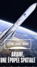 Ariane, une épopée spatiale