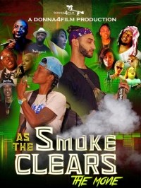 As The Smoke Clears The Movie