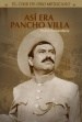 Así era Pancho Villa