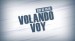 Así se hizo: Volando voy