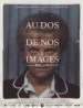 Au dos de nos images