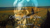 Away from You - Cherie Laurent