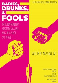 Babies, Drunks, & Fools