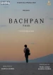 Bachpan: Chapter 1 Trek