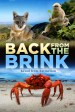 Back From the Brink: Saved From Extinction