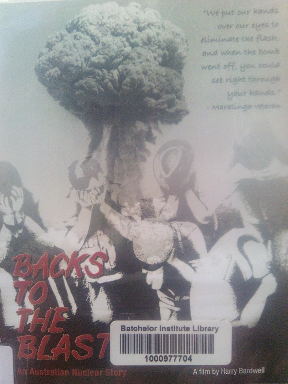 Poster de BACKS TO THE BLAST: AN AUSTRALIAN NUCLEAR STORY