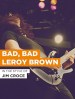 Bad, Bad Leroy Brown