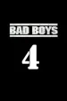 Bad Boys IV