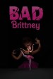 Bad Brittney