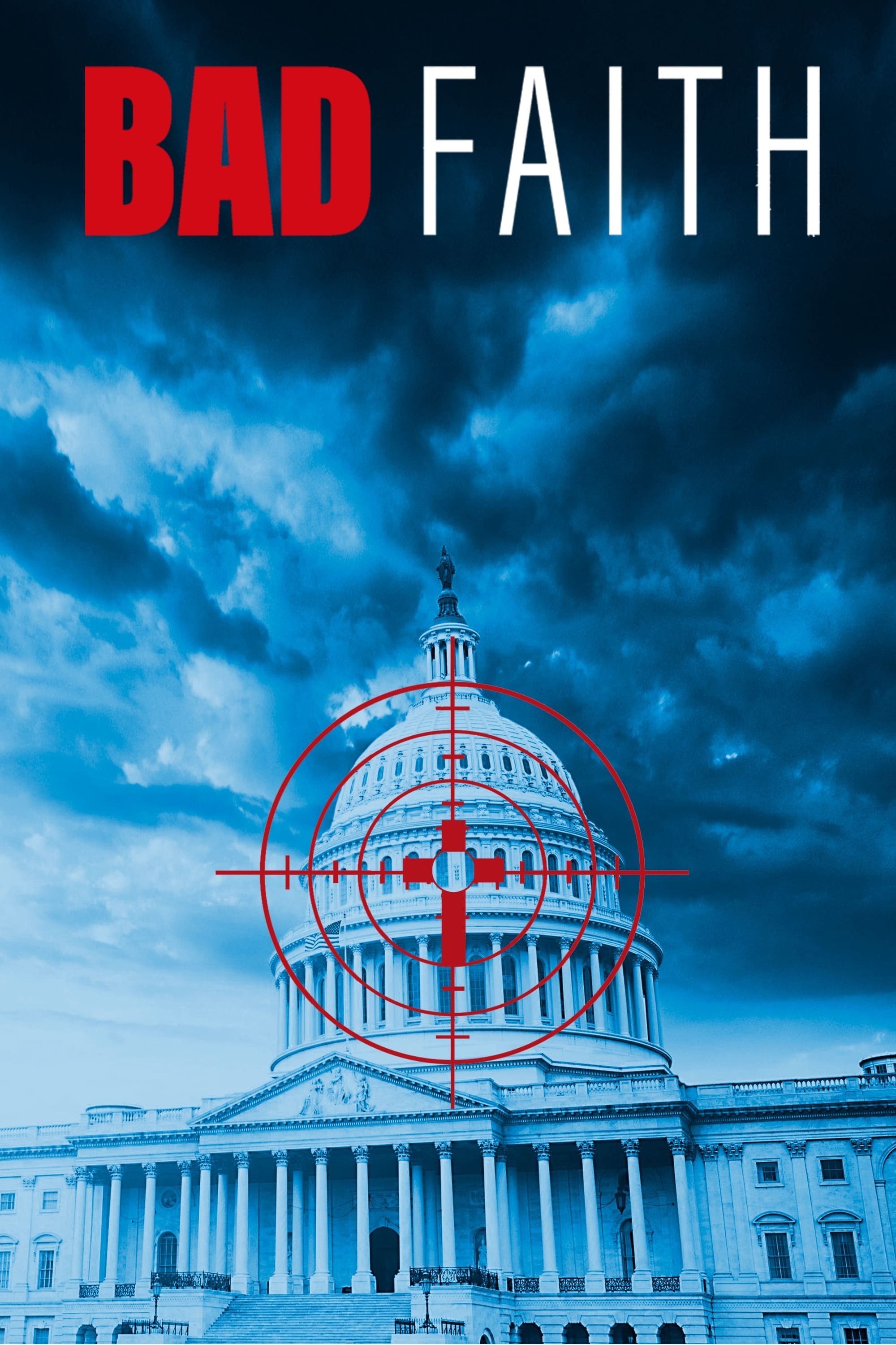Poster de BAD FAITH: CHRISTIAN NATIONALISM'S UNHOLY WAR ON DEMOCRACY en inglés
