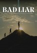 Bad Liar