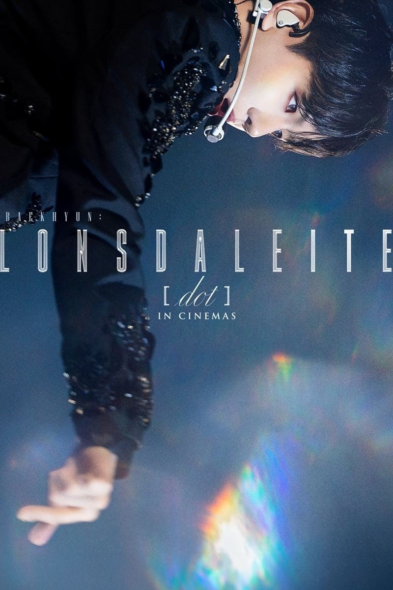 Poster de BAEKHYUN: LONSDALEITE [DOT] IN CINEMAS