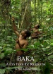 Baka: A Cry from the Rainforest