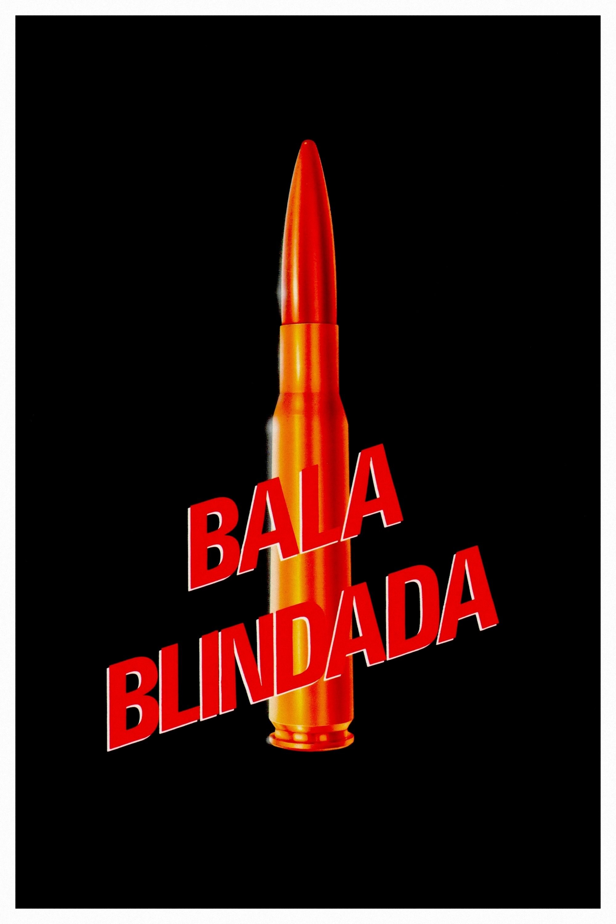 Poster de BALA BLINDADA en español
