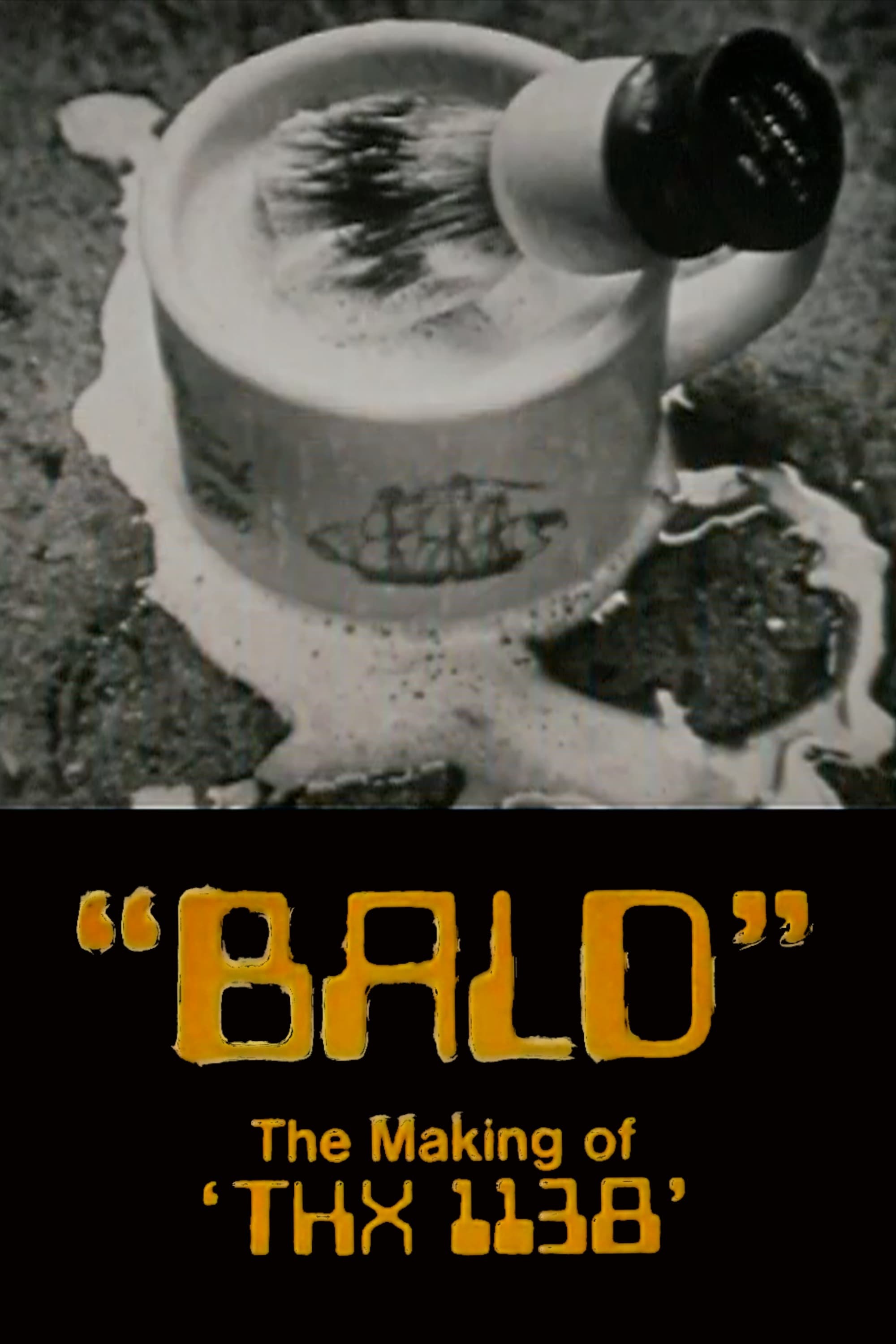 Poster de BALD: THE MAKING OF 'THX 1138'