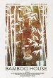 Bamboo House