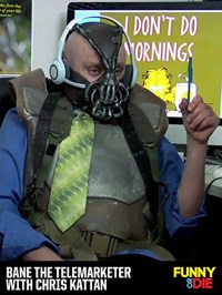 Bane the Telemarketer with Chris Kattan