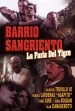 Barrio Sangriento: La Furia Del Tigre