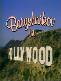 Baryshnikov in Hollywood