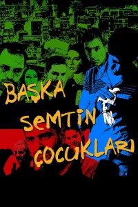 Baska Semtin Çocuklari