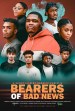 Bearers of Bad News