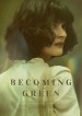 Becoming Green