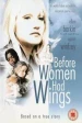 Película Before Women Had Wings