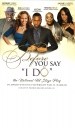 Before You Say I Do Live!