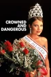 Crowned and Dangerous