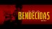 Bendecidas