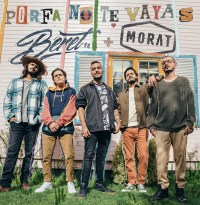 Beret & Morat: Porfa no te vayas