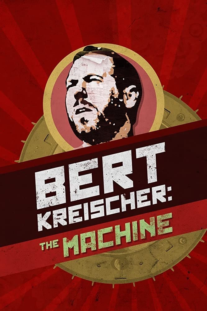 Poster de BERT KREISCHER: THE MACHINE en inglés