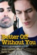 Better Off Without You