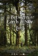 Between Earth & Sky
