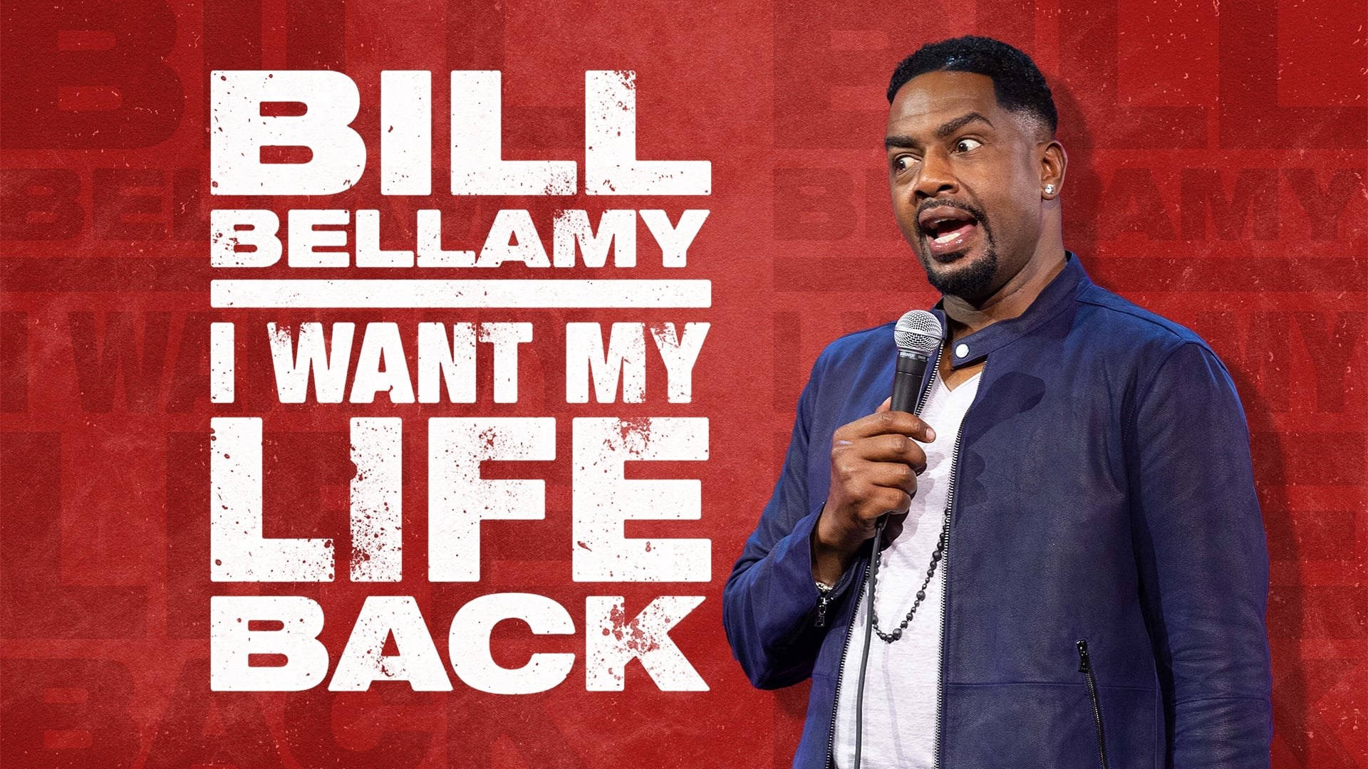Foto de BILL BELLAMY: I WANT MY LIFE BACK