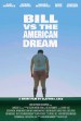 Bill vs. The American Dream