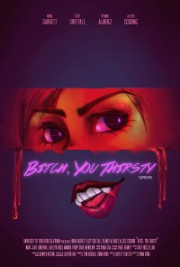 Bitch, You Thirsty