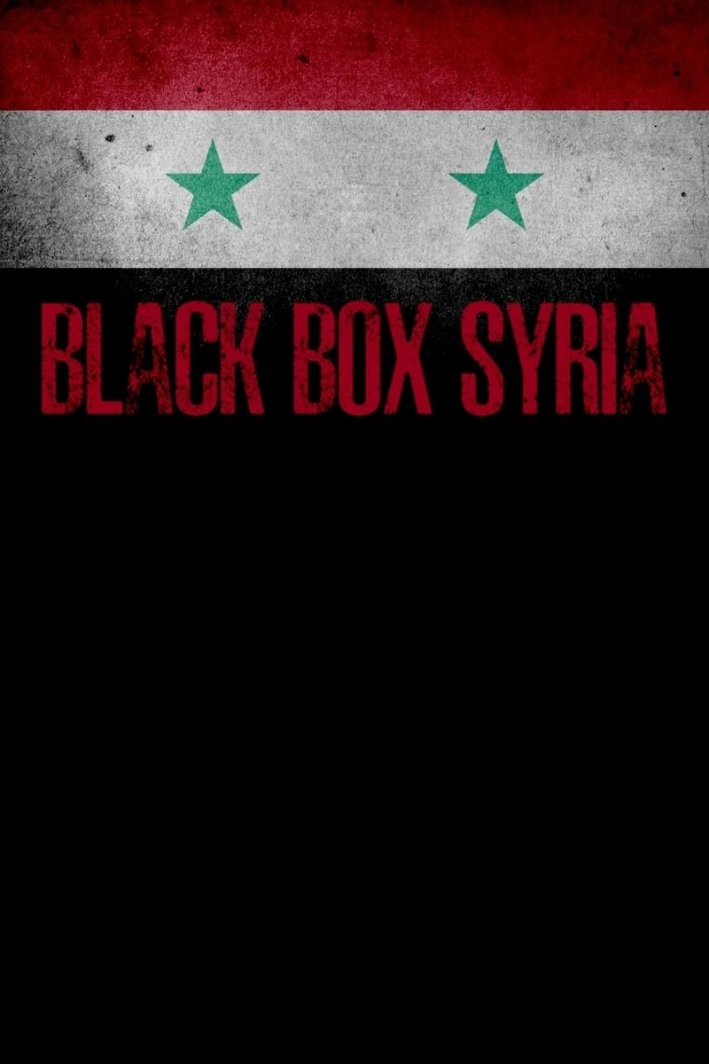 Poster de BLACK BOX SYRIA: THE DIRTY WAR