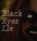 Black Eyes Lie
