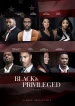 Black & Privileged: Volume 1