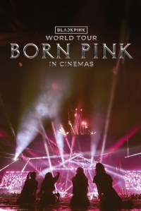 Blackpink World Tour Born Pink In Cinemas