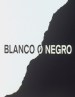 Blanco o negro