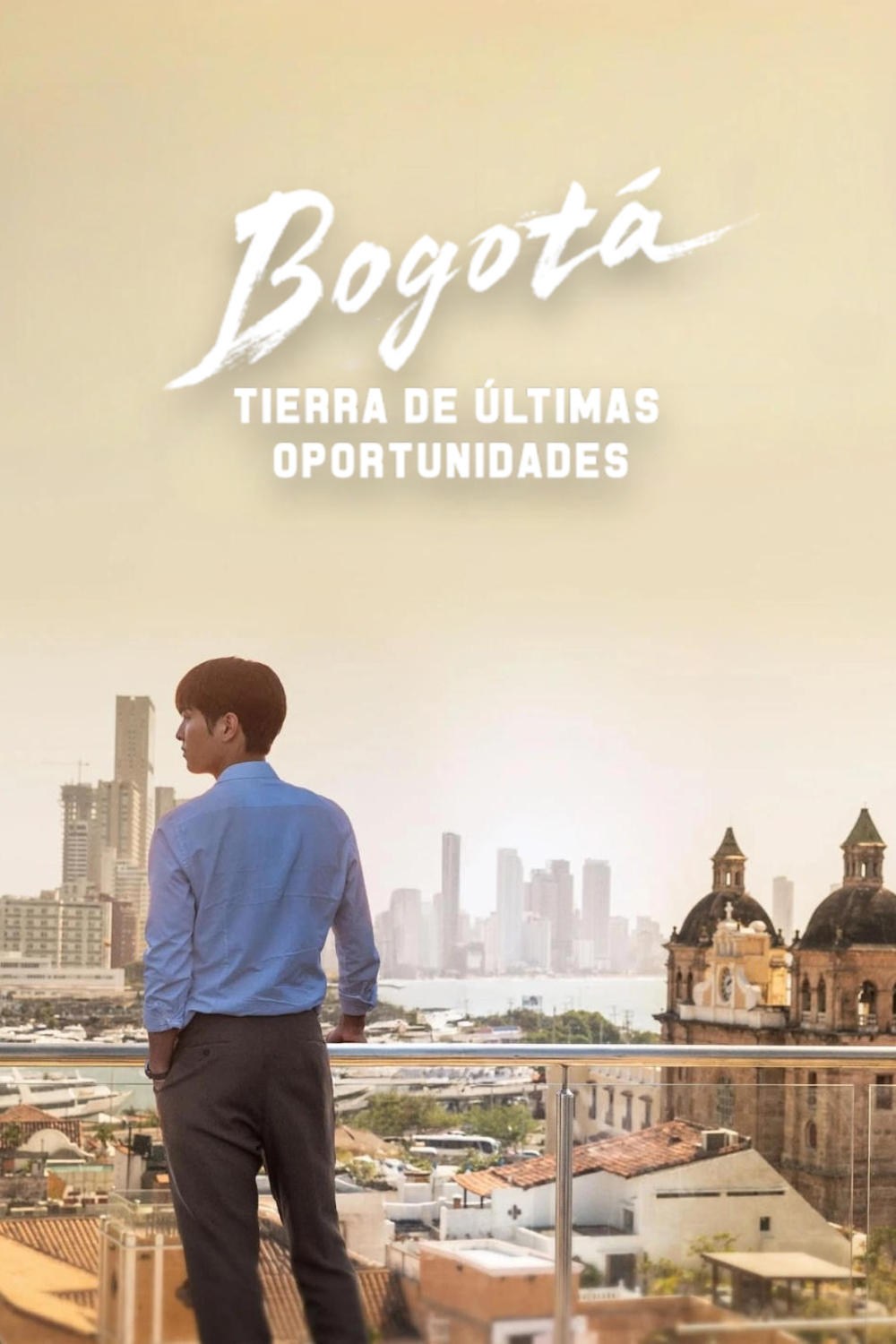 Poster de BOGOTÁ: TIERRA DE ÚLTIMAS OPORTUNIDADES en español