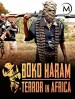 Boko Haram: Terror in Africa