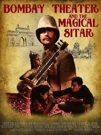 Bombay Theater and the Magical Sitar