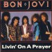 Bon Jovi: Livin' on a Prayer