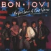 Bon Jovi: You Give Love a Bad Name
